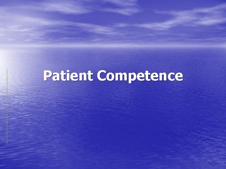 Patient Competence 