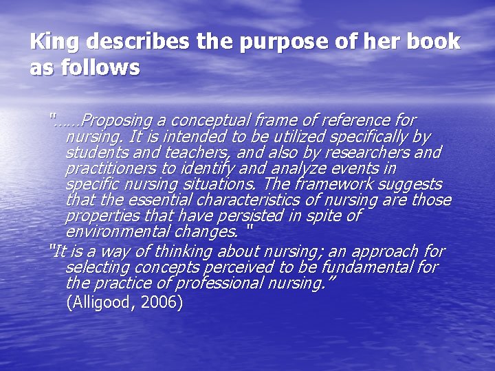 King describes the purpose of her book as follows “……Proposing a conceptual frame of