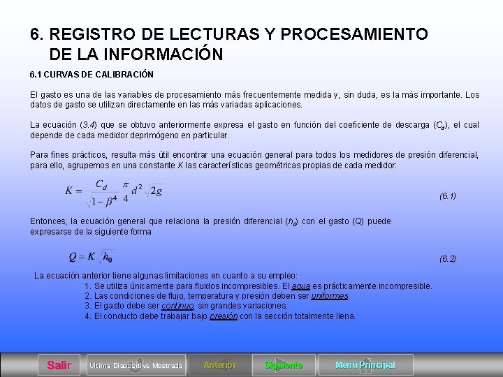 6. REGISTRO DE LECTURAS Y PROCESAMIENTO DE LA INFORMACIÓN 6. 1 CURVAS DE CALIBRACIÓN