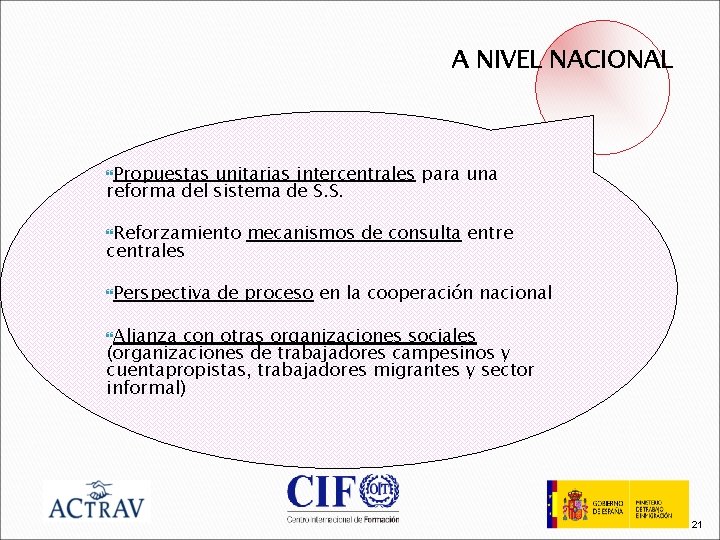 A NIVEL NACIONAL Propuestas unitarias intercentrales para una reforma del sistema de S. S.