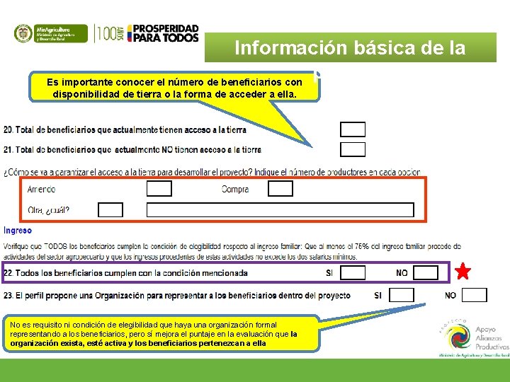 Información básica de la propuesta Es importante conocer el número de beneficiarios con disponibilidad