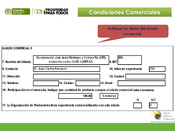 Condiciones Comerciales Indique los datos del aliado comercial. 