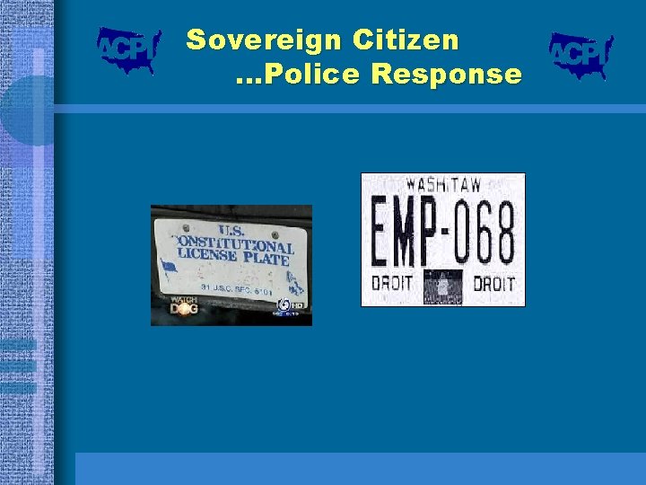 Sovereign Citizen …Police Response 