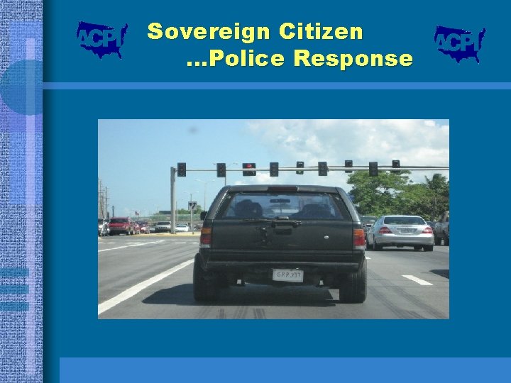 Sovereign Citizen …Police Response 