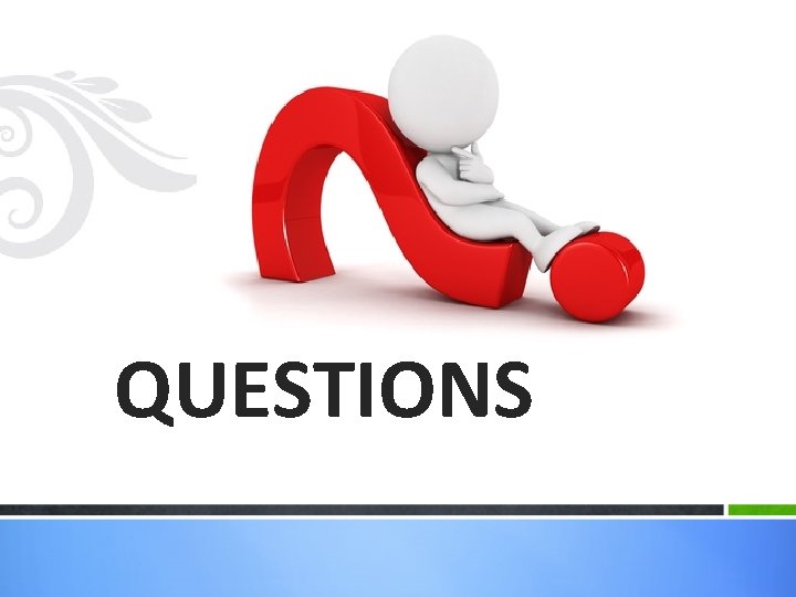 QUESTIONS 