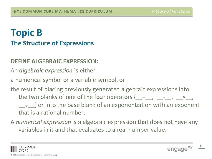 NYS COMMON CORE MATHEMATICS CURRICULUM A Story of Functions Topic B The Structure of