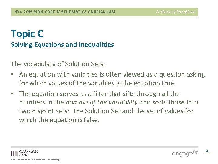 NYS COMMON CORE MATHEMATICS CURRICULUM A Story of Functions Topic C Solving Equations and