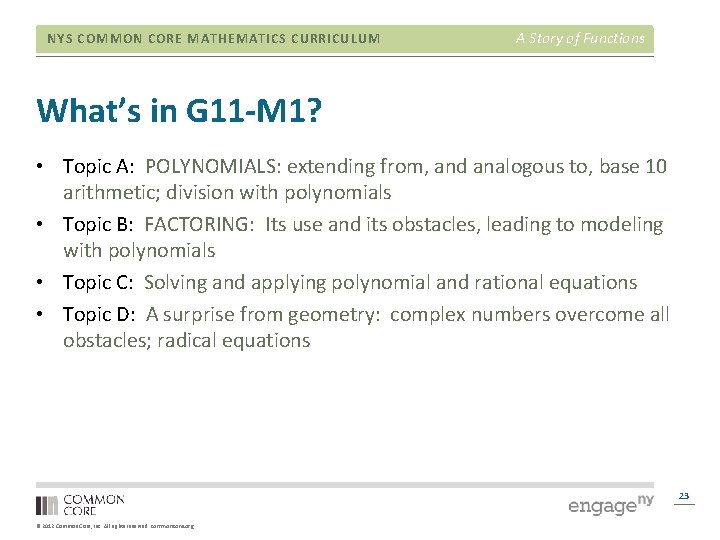 NYS COMMON CORE MATHEMATICS CURRICULUM A Story of Functions What’s in G 11 -M