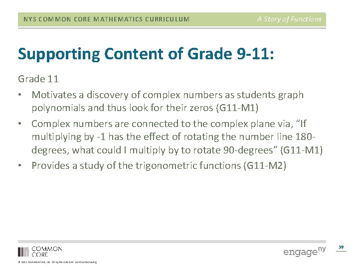 NYS COMMON CORE MATHEMATICS CURRICULUM A Story of Functions Supporting Content of Grade 9