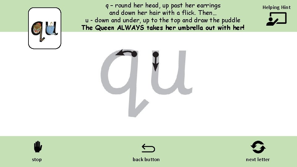 q – round her head, up past her earrings and down her hair with