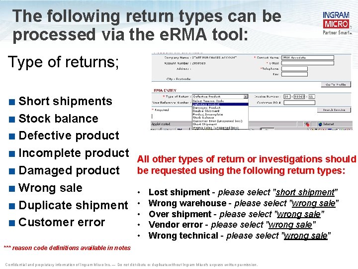 The following return types can be processed via the e. RMA tool: Type of