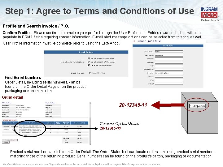 Step 1: Agree to Terms and Conditions of Use Profile and Search Invoice /