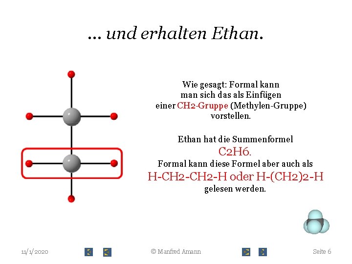 … und erhalten Ethan. Wie gesagt: Formal kann man sich das als Einfügen einer