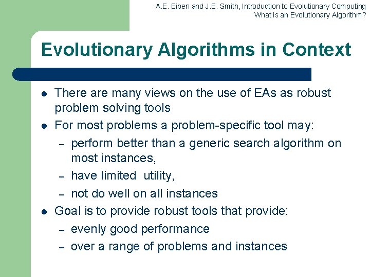 A. E. Eiben and J. E. Smith, Introduction to Evolutionary Computing What is an