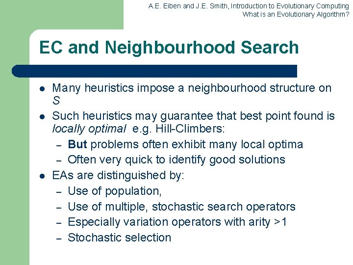 A. E. Eiben and J. E. Smith, Introduction to Evolutionary Computing What is an
