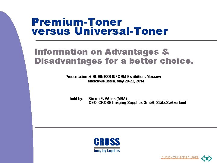 Premium-Toner versus Universal-Toner Information on Advantages & Disadvantages for a better choice. Presentation at