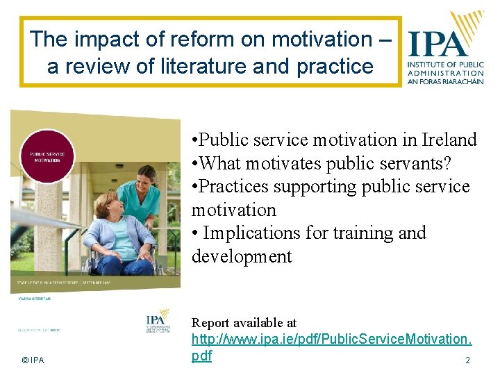 The impact of reform on motivation – a review of literature and practice •