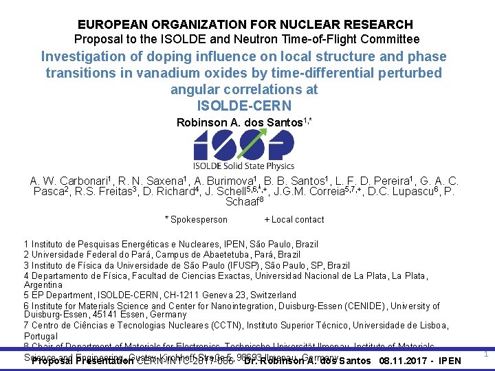EUROPEAN ORGANIZATION FOR NUCLEAR RESEARCH Proposal to the ISOLDE and Neutron Time-of-Flight Committee Investigation