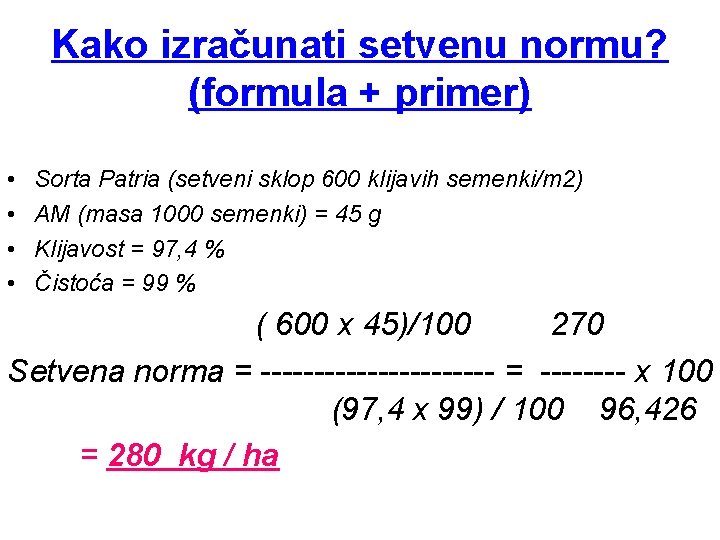 Kako izračunati setvenu normu? (formula + primer) • • Sorta Patria (setveni sklop 600