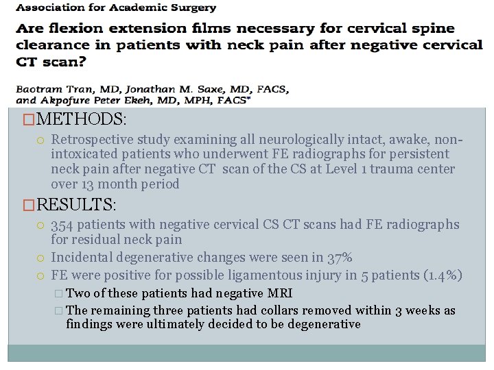 �METHODS: Retrospective study examining all neurologically intact, awake, nonintoxicated patients who underwent FE radiographs