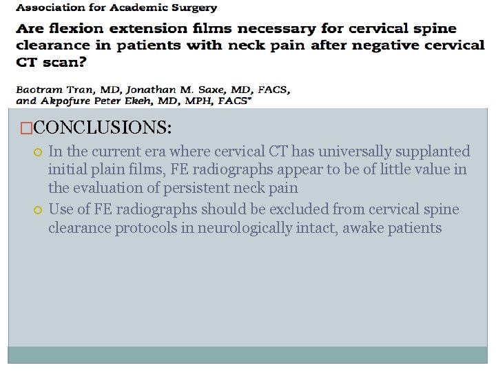 �CONCLUSIONS: In the current era where cervical CT has universally supplanted initial plain films,