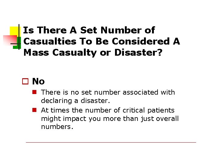 Is There A Set Number of Casualties To Be Considered A Mass Casualty or
