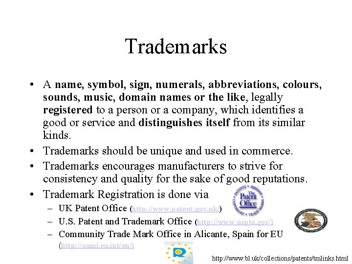 Trademarks • A name, symbol, sign, numerals, abbreviations, colours, sounds, music, domain names or
