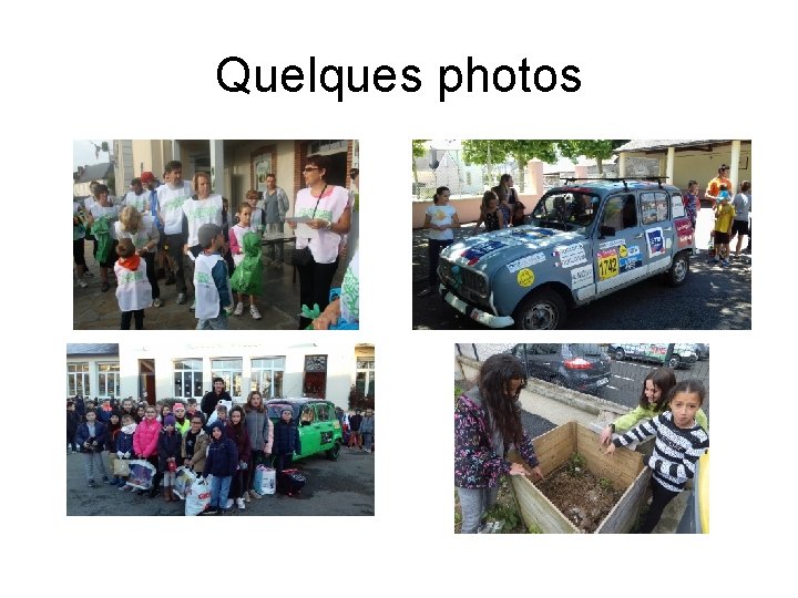 Quelques photos 