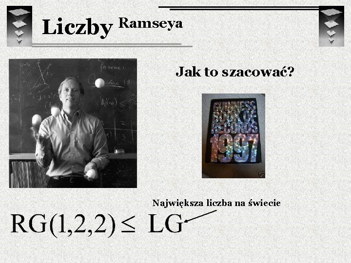 Liczby Ramseya Jak to szacować? Największa liczba na świecie 