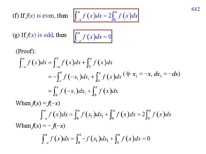 642 (f) If f(x) is even, then (g) If f(x) is odd, then (Proof): 642 (f) If f(x) is even, then (g) If f(x) is odd, then (Proof):