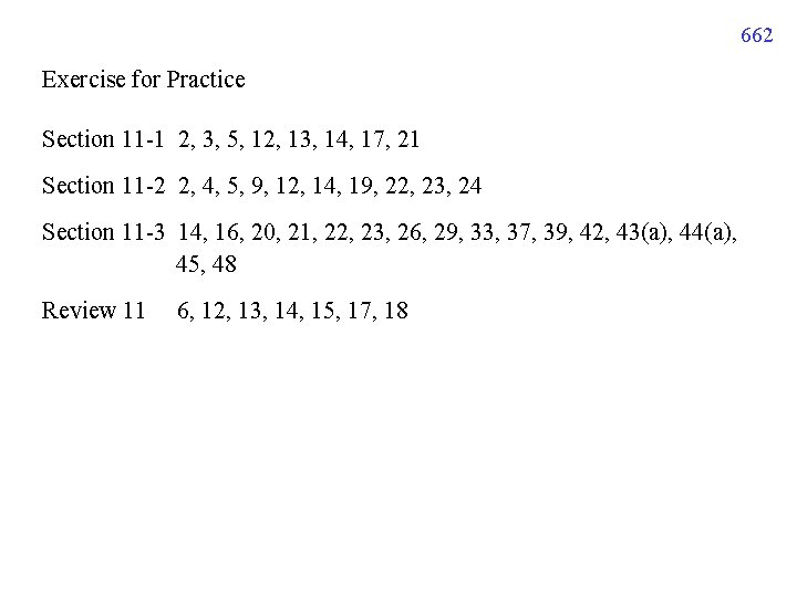 662 Exercise for Practice Section 11 -1 2, 3, 5, 12, 13, 14, 17, 662 Exercise for Practice Section 11 -1 2, 3, 5, 12, 13, 14, 17,