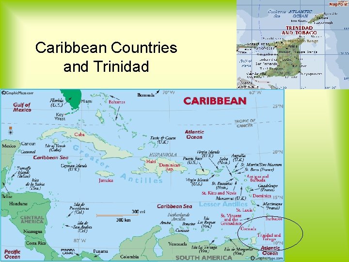 Caribbean Countries and Trinidad Caribbean Countries and Trinidad