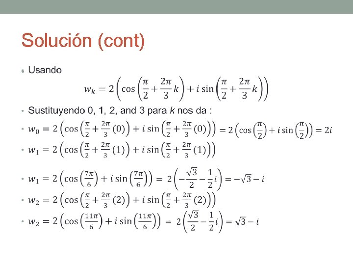 Solución (cont) • 