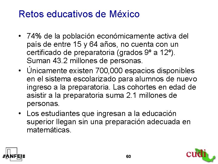 Retos educativos de México • 74% de la población económicamente activa del país de