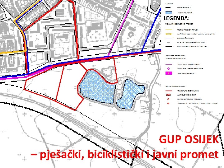 LEGENDA: GUP OSIJEK – pješački, biciklistički i javni promet 