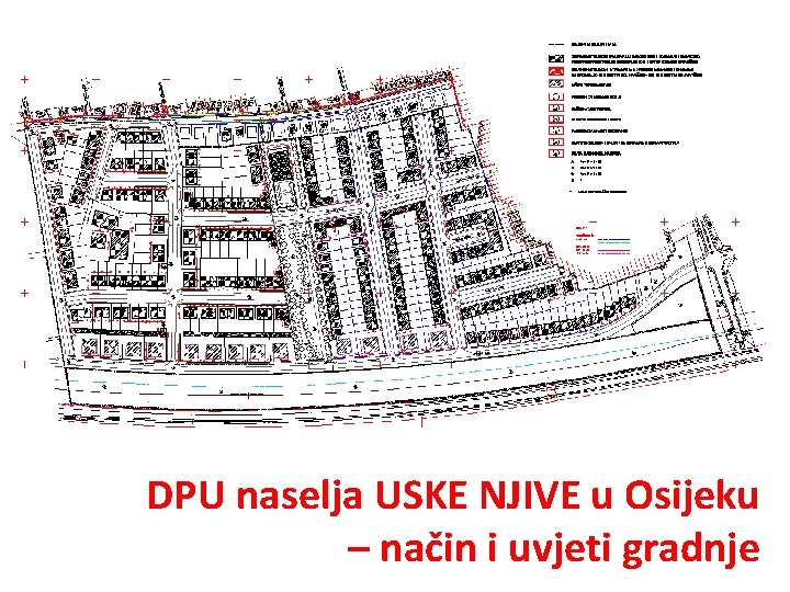 DPU naselja USKE NJIVE u Osijeku – način i uvjeti gradnje 