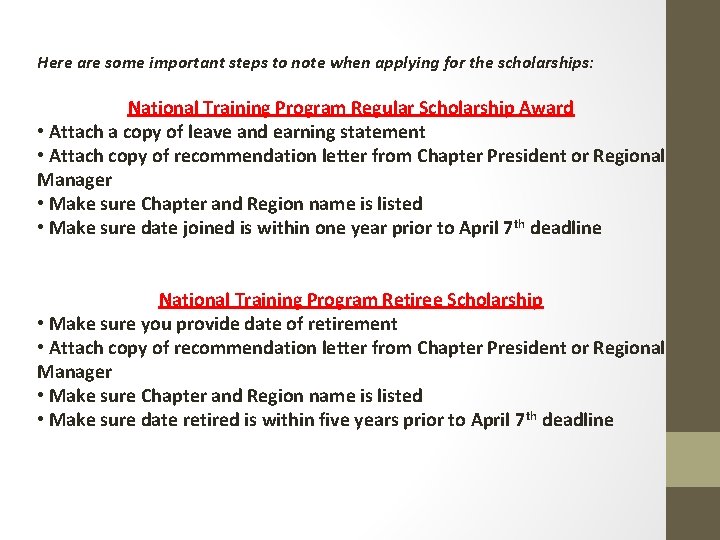 Here are some important steps to note when applying for the scholarships: National Training