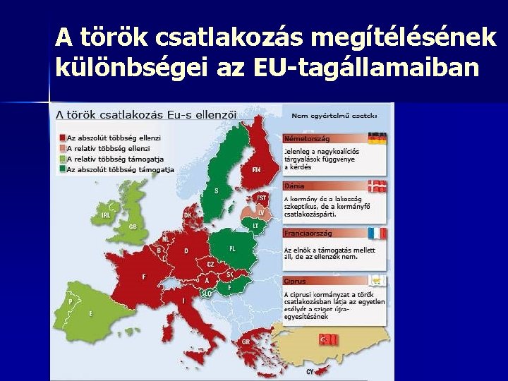 A török csatlakozás megítélésének különbségei az EU-tagállamaiban 