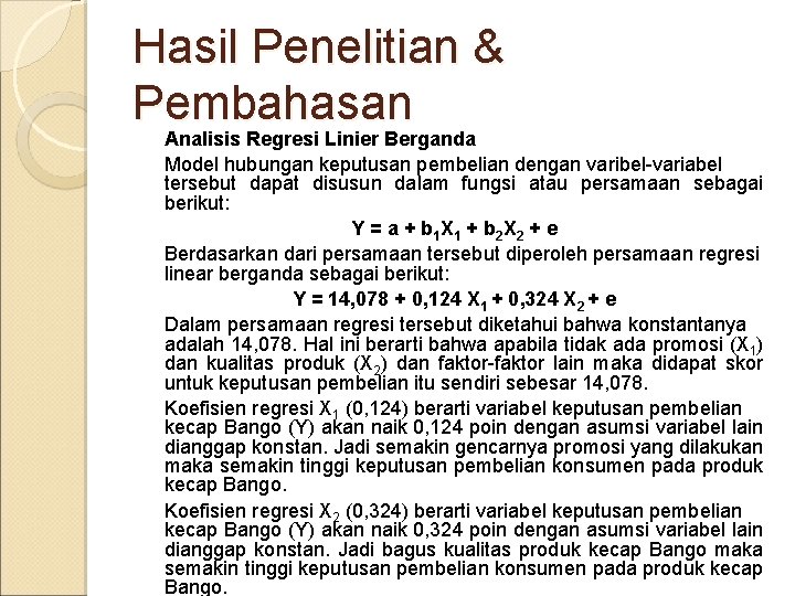 Hasil Penelitian & Pembahasan Analisis Regresi Linier Berganda Model hubungan keputusan pembelian dengan varibel-variabel