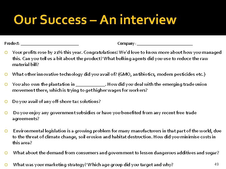 Our Success – An interview Product: ______________ Company: _____________ Your profits rose by 21%