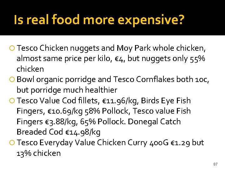 Is real food more expensive? Tesco Chicken nuggets and Moy Park whole chicken, almost