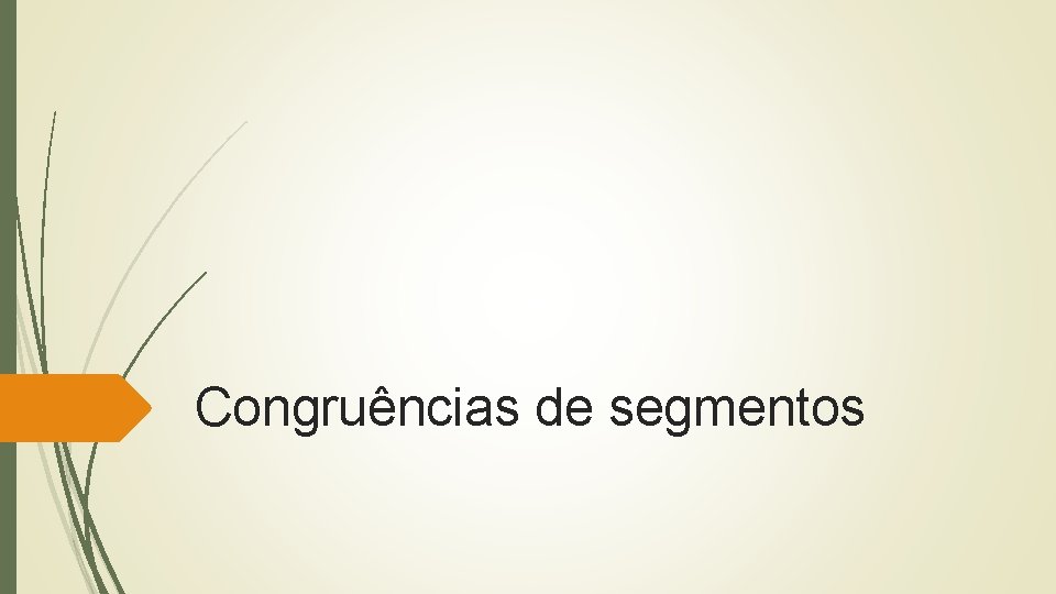 Congruências de segmentos 