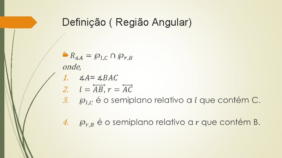 Definição ( Região Angular) 
