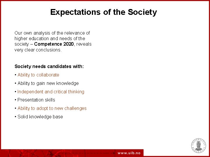 Expectations of the Society Our own analysis of the relevance of higher education and