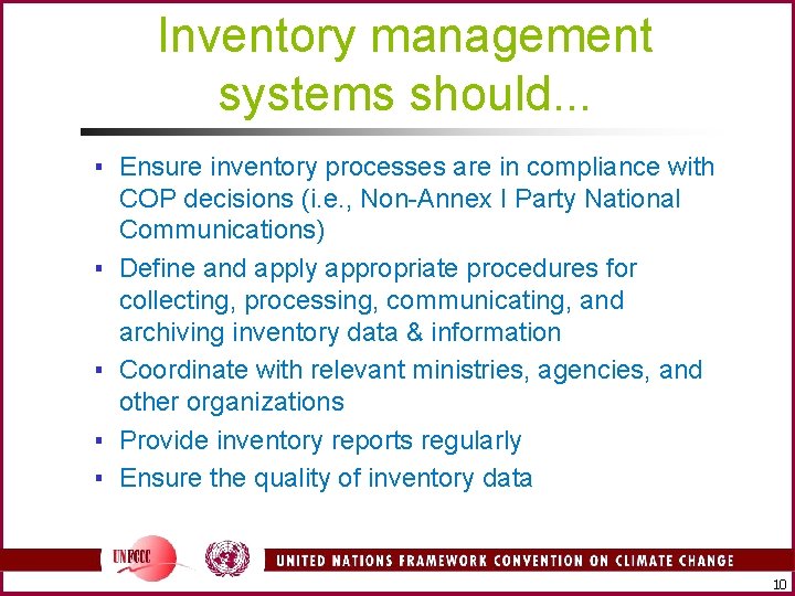 Inventory management systems should. . . ▪ Ensure inventory processes are in compliance with