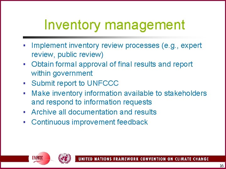 Inventory management ▪ Implement inventory review processes (e. g. , expert review, public review)