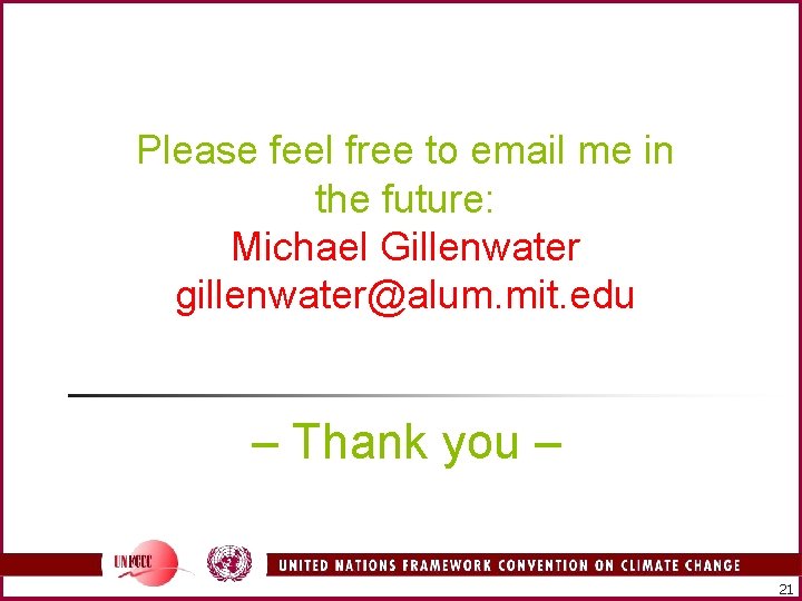 Please feel free to email me in the future: Michael Gillenwater gillenwater@alum. mit. edu