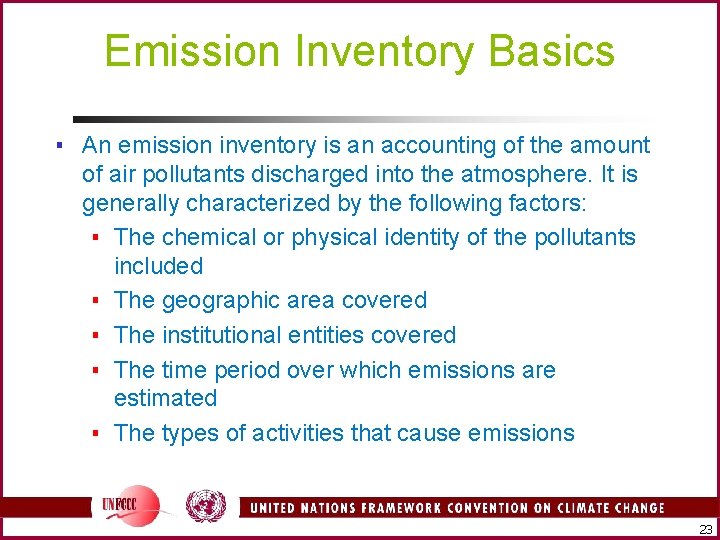 Emission Inventory Basics ▪ An emission inventory is an accounting of the amount of