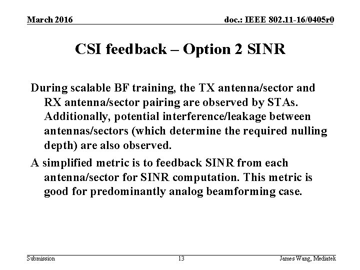 March 2016 doc. : IEEE 802. 11 -16/0405 r 0 CSI feedback – Option