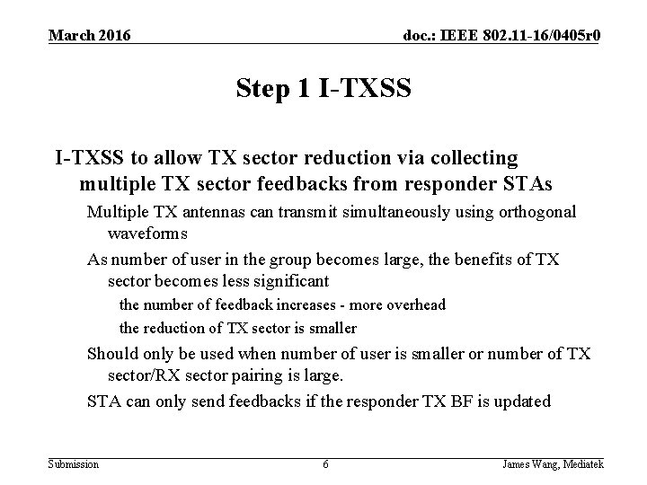 March 2016 doc. : IEEE 802. 11 -16/0405 r 0 Step 1 I-TXSS to